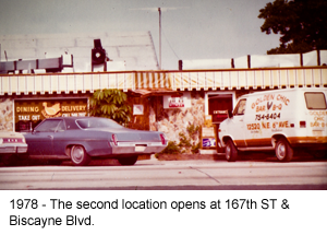 1978 - The second location opens @ 167th ST & Biscayne Blvd.